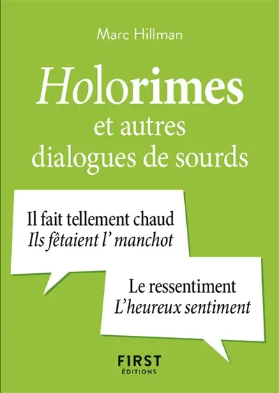 Holorimes et autres dialogues de sourds