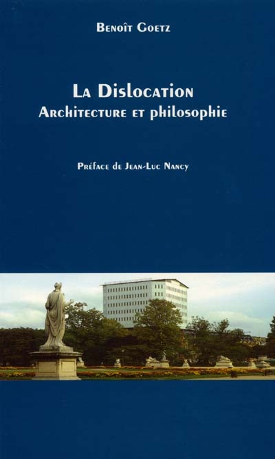 La dislocation, architecture et philosophie