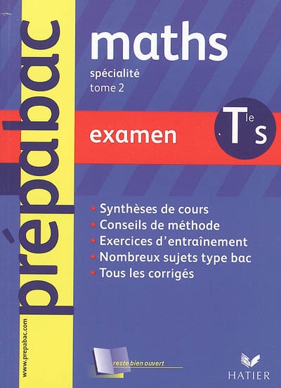 Maths terminale S : examen. Vol. 2. Enseignement de spécialité