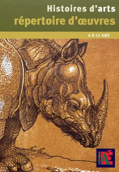 Histoires d'arts : répertoire d'oeuvres, 6 à 12 ans
