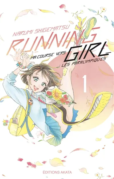 Running girl : ma course vers les paralympiques. Vol. 1