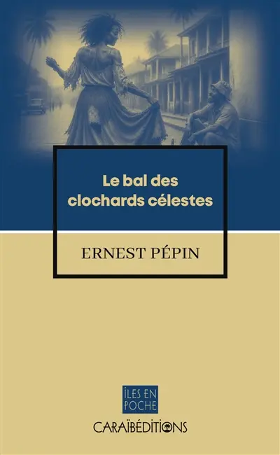 Le bal des clochards célestes