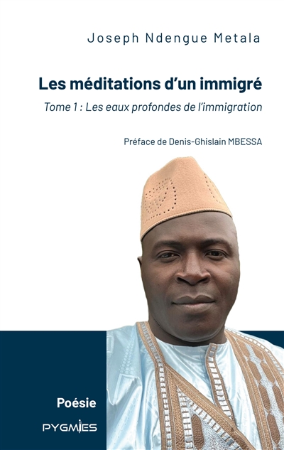 Les méditations d'un immigré : Tome 1 : les eaux profondes de l'immigration