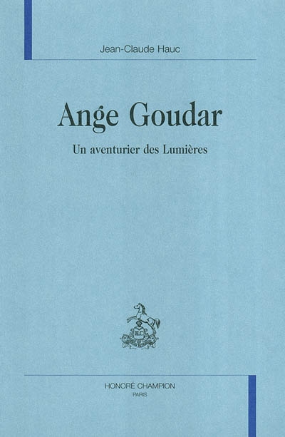 Ange Goudar, un aventurier des Lumières