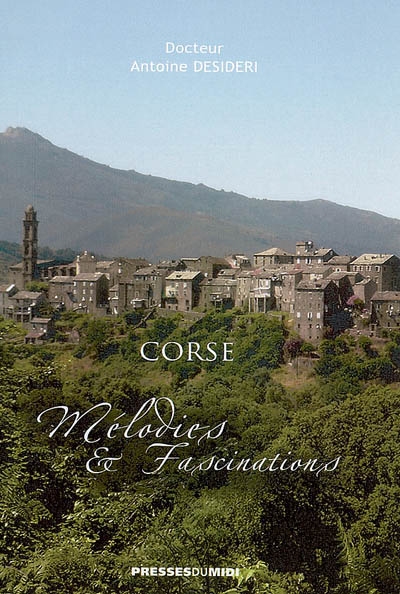 Corse : mélodies et fascinations