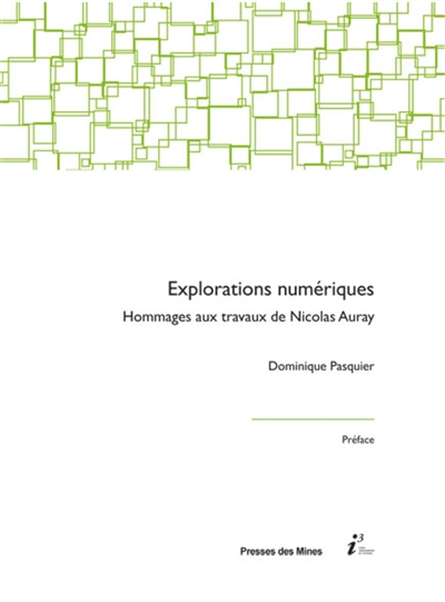 Explorations numériques : hommages aux travaux de Nicolas Auray