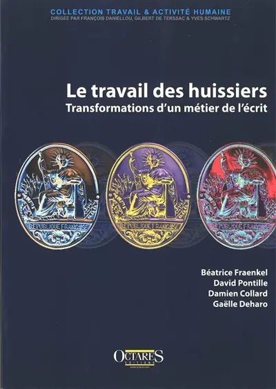 Le travail des huissiers : transformations d'un métier de l'écrit