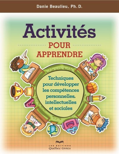 Activités pour apprendre : techniques pour développer les compétences personnelles, intellectuelles et sociales