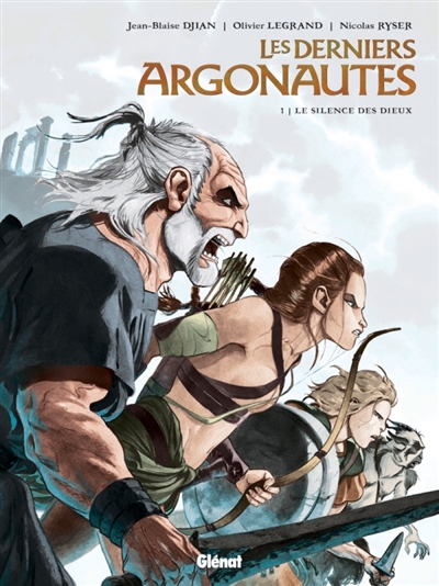 Les derniers Argonautes. Vol. 1. Le silence des dieux