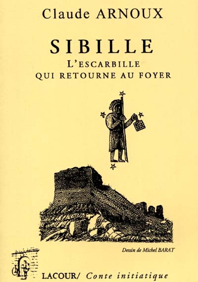 Sibille : l'escarbille qui retourne au foyer