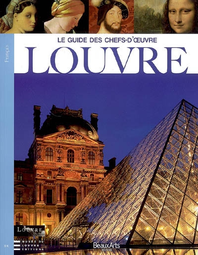 Louvre : le guide des chefs-d'oeuvre