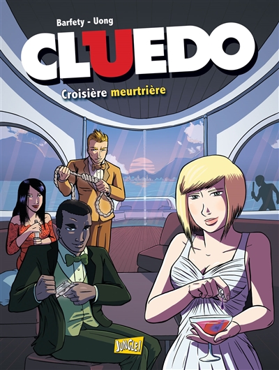 Cluedo : une BD dont vous êtes le héros !. Vol. 2. Croisière meurtrière