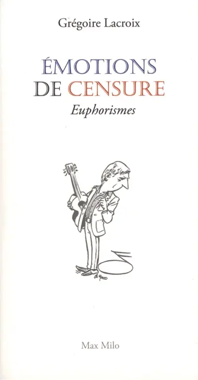 Emotions de censure : euphorismes