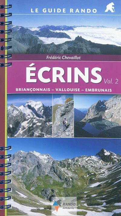 Ecrins. Vol. 2. Briançonnais, Vallouise, Embrunais