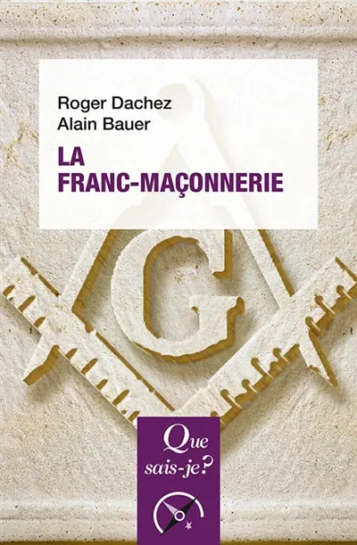La franc-maçonnerie La franc-maçonnerie