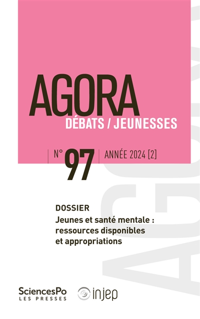 Agora débats jeunesse, n° 97. Jeunes et santé mentale : ressources disponibles et appropriations