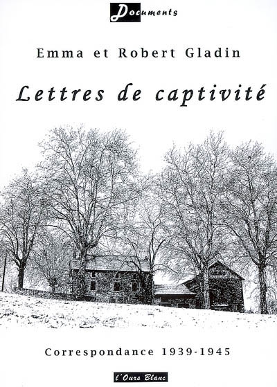 Lettres de captivité : correspondance 1939-1945