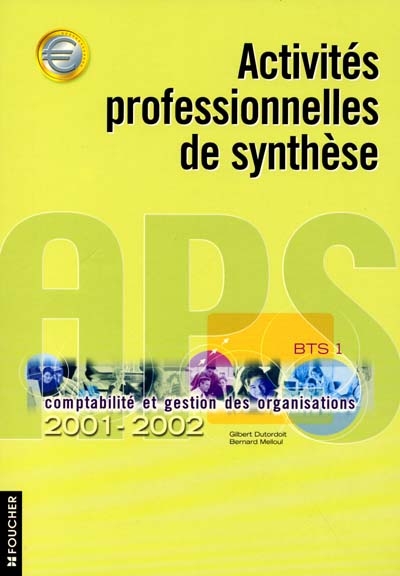 Activités professionnelles de synthèse APS, BTS 1 : 2001-2002