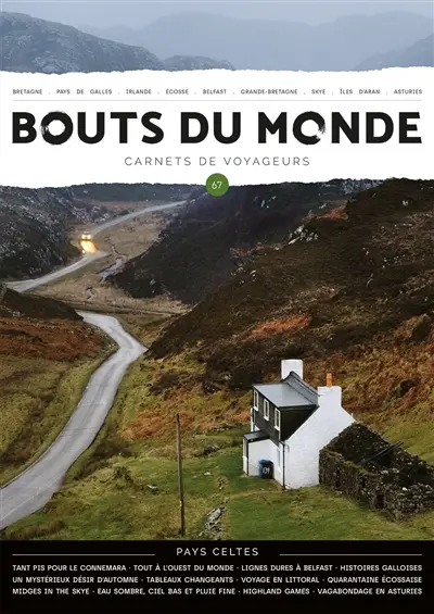 Bouts du monde : carnets de voyageurs, n° 67. Pays celtes Bouts du monde : carnets de voyageurs, n° 67. Pays celtes