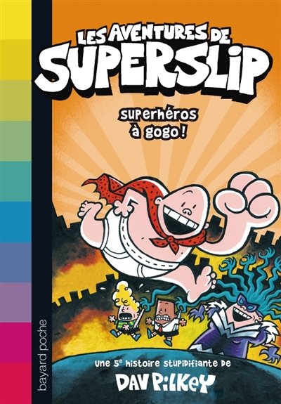 Les aventures de Superslip. Vol. 5. Superhéros à gogo !