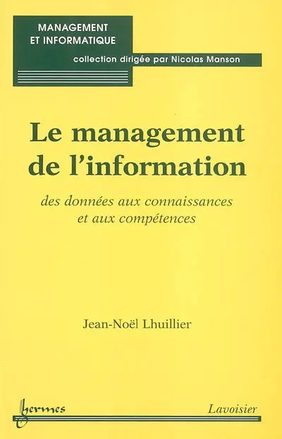 Le management de l'information : des données aux connaissances et aux compétences