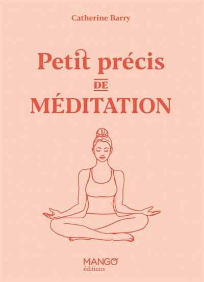 Petit précis de méditation