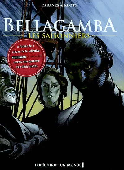 Bellagamba. Vol. 2. Les saisonniers