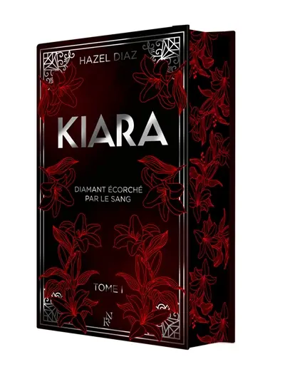 Kiara, diamant écorché par le sang. Vol. 1