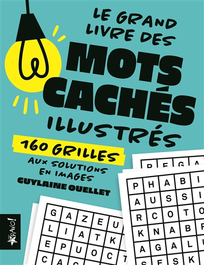 Le grand livre des mots cachés illustrés : 150 grilles aux solutions en images