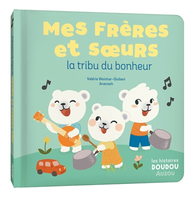 mes frères et soeurs : la tribu du bonheur