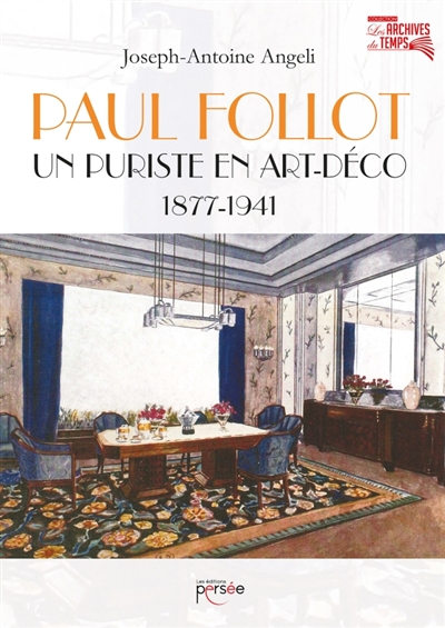 Paul Follot Un puriste en...