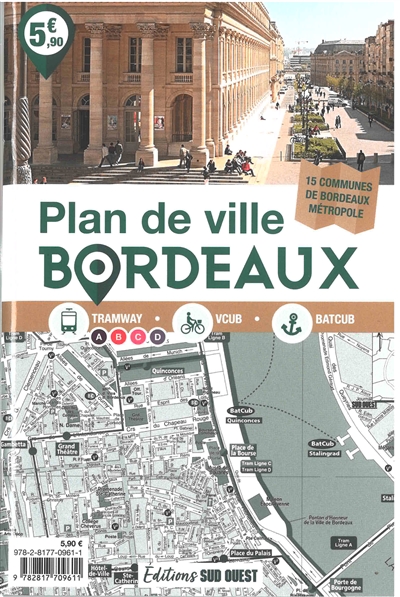 Bordeaux : plan de ville : tramway, Vcub, Batcub, 15 communes de Bordeaux métropole