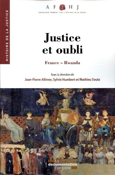 Justice et oubli : France-Rwanda