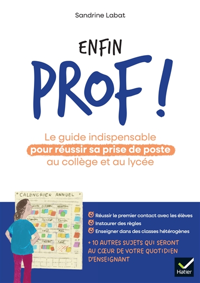 Enfin prof ! : le guide...
