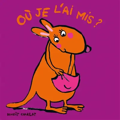 Où je l'ai mis ?