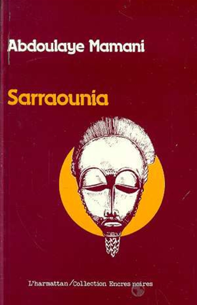 Sarraounia : Le Drame de la reine magicienne