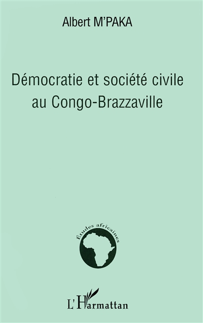 Démocratie et société civile au Congo-Brazzaville
