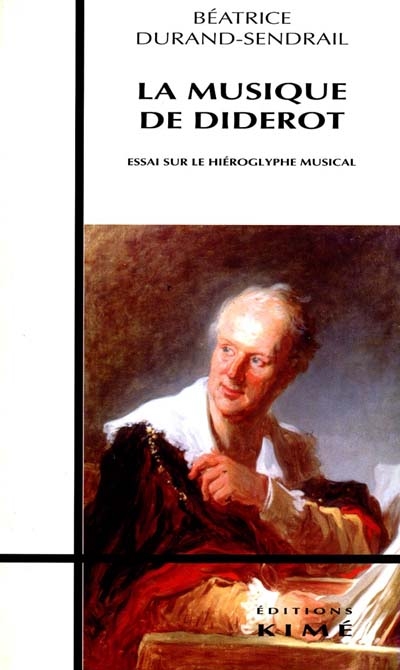 La Musique de Diderot : essai sur le hiéroglyphe musical