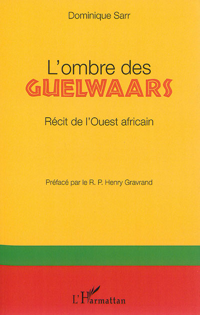 L'ombre des Guelwaars : récit de l'Ouest africain