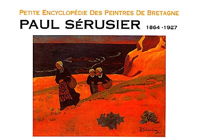 Paul Sérusier : 1864-1927
