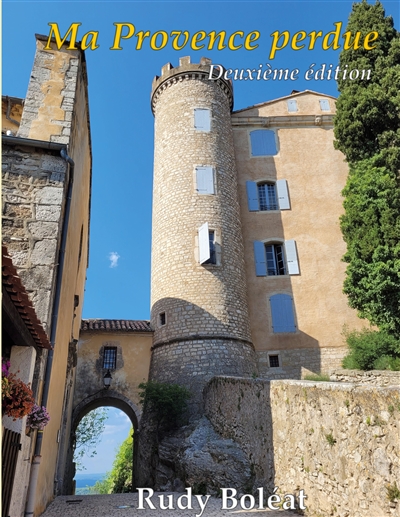 Ma Provence Perdue :...
