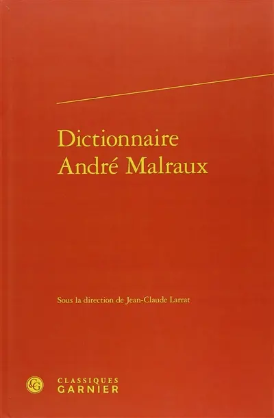 Dictionnaire André Malraux