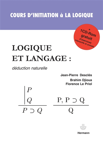 Logique et langage : déduction naturelle : avec exercices interactifs et animés (logiciel Logic)