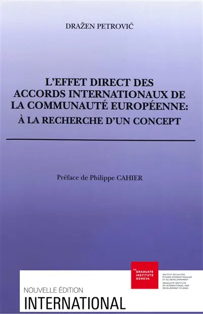 L'effet direct des accords internationaux des communautés européennes : à la recherche d'un concept