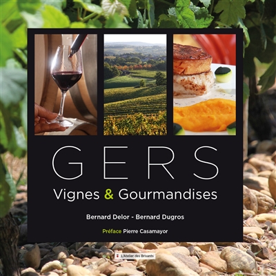 Gers : vignes & gourmandises