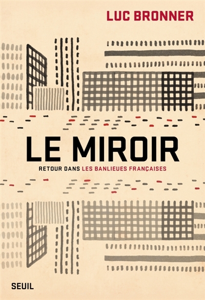 Le miroir : retour dans les banlieues françaises