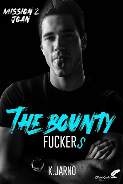The bounty fuckers. Vol. 2. Mission 2 : Joan