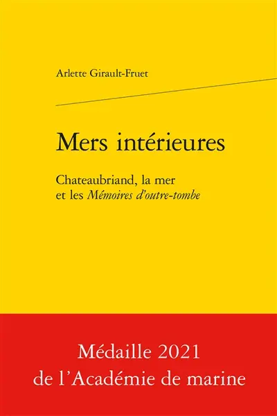 Mers intérieures : Chateaubriand, la mer et les Mémoires d'outre-tombe