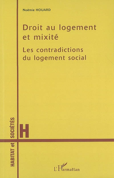 Droit au logement et mixité : les contradictions du logement social