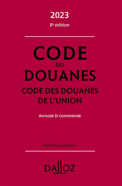 Code des douanes 2023. Code des douanes de l'Union 2023